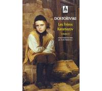 Fiodor Mikhaïlovitch Dostoïevski – Les Frères Karamazov – Tome 2 – Traduction André Markowicz
