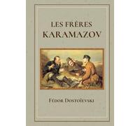 Les Frères Karamazov: de Fédor Dostoïevski | Format Relié