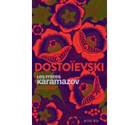 Les Frères Karamazov - Fiodor Mikhaïlovitch Dostoïevski - Actes sud - broché - Roman