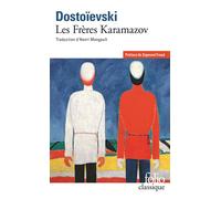 Fiodor Dostoïevski – Les Frères Karamazov – Préface Sigmund Freud, trad. Henri Mongault – Gallimard