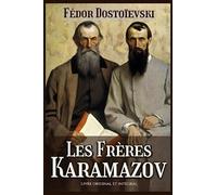 Les Frères Karamazov Livre original et intégral