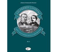 Les frères Lambert Deux aventuriers dans la mer des Indes - Jehanne-Emmanuelle Monnier - Orphie G.doyen Editions - broché - Essai