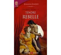 Les frères Malory tome 2: Tendre rebelle
