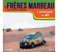 Les frères Marreau du Paris-Dakar: L'aventure en 4L