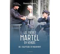 Les frères Martel en Vendée - Des sculpteurs en mouvement