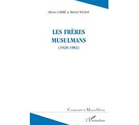 Les Freres Musulmans (1928-1982)