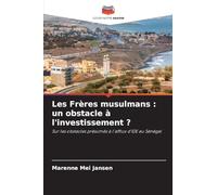 Les Frères musulmans: un obstacle à l'investissement ?