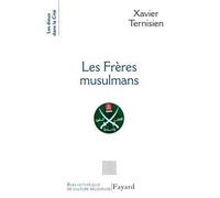 Les Frères musulmans - Xavier Ternisien - Fayard - broché - Essai