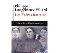 Les Frères Rattaire : L'affaire des oubliés de 1914-1918