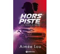 Les Frères Reynolds - Hors Piste - Aimée Lou - Addictives Eds - broché - Roman
