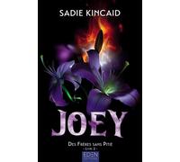 Sadie Kincaid – Les frères sans pitié – Tome 2 : Joey – Roman – Broché (Eden)