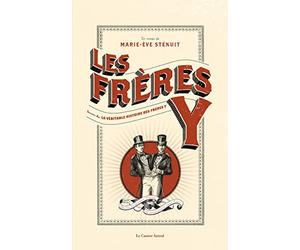 Les frères Y - suivi de les véritables frères Y