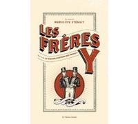 Les frères Y - suivi de les véritables frères Y Marie-Eve Sténuit (Auteur)