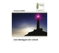 Les fresques du coeur - Hermann Dombo - Muse Editions - Poche - Roman