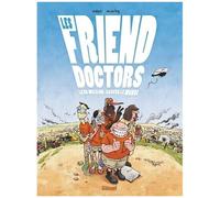 Les Friend Doctors - Leur Mission : Sauver Le Monde