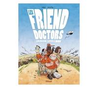 Les friend doctors Leur mission, sauver le monde ! - Sophie Zuber - Glénat - cartonné - Bande dessinée