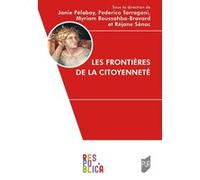 Les frontières de la citoyenneté Janie Pelabay (Auteur), Federico Tarragoni (Auteur), Myriam Boussahba-Bravard (Auteur), Réjane Sénac (Auteur)