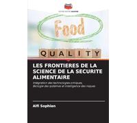 Les Frontieres de la Science de la Securite Alimentaire