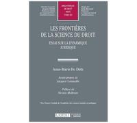 Les Frontières De La Science Du Droit - Essai Sur La Dynamique Juridique