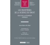 Les frontieres de la science du droit Essai sur la dynamique juridique - Anne-Marie Ho Dinh - Lgdj - broché - Essai