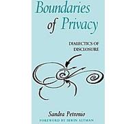 Les frontières de la vie privée : Dialectique de la divulgation