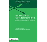 Les frontières de l'appartenance en droit - Explorer l'immobilité des individus