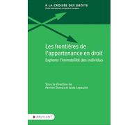 Les frontières de l'appartenance en droit - Explorer l'immobilité des individus