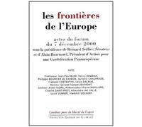 Les Frontières De L'europe - Actes Du Forum Du 7 Décembre 2000