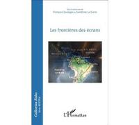 François Soulages et Sandrine Le Corre – Les frontières des écrans – Essai – Broché