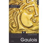 Les frontières des peuples gaulois : Tome 1