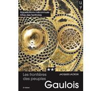Les frontières des peuples gaulois : Tome 2