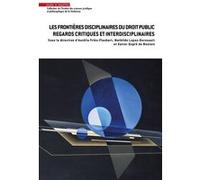 Les frontières disciplinaires du droit public. Regards critiques et interdisciplinaires