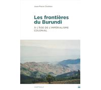Les frontières du Burundi à l'âge de l'impérialisme colonial
