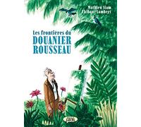 Les Frontières Du Douanier Rousseau
