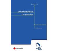 Les frontières du salariat - Maéva Caron-Therage - LexisNexis - broché - Etude