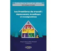 Les frontières du travail : déplacements, brouillages et recompositions - Nicky Le Feuvre - Octares - broché - Etude