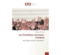 Les frontières roumano-moldave - Stéphane de LA TORRE - Universitaires Europeennes - broché - Essai