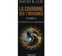 Les Fruits de la vengeance David B. Coe (Auteur)