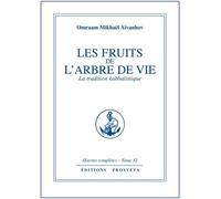 Les fruits de l'arbre de vie : la tradition kabbalistique - tome 32 - la tradition kabbalistiqueOeuvres complètes Tome 32 - O. MIKHAEL AIVANHOV - Prosveta - Livre