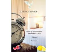 Les fruits de l'esprit "La paix"