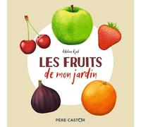 Les fruits de mon jardin