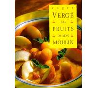 Les fruits de mon moulin