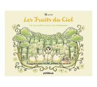 Les Fruits Du Ciel : Une Incroyable Aventure Des Popumomos