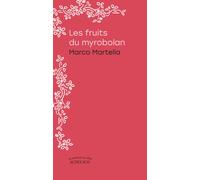 Marco Martella – Les fruits du myrobolan – Roman – Broché – Actes Sud