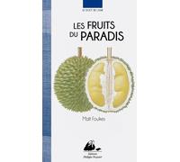 Les fruits du paradis - Maït Foulkes - Philippe Picquier - Poche - Guide