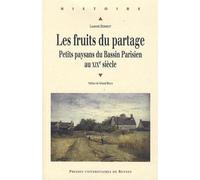 Les fruits du partage Petits paysans du Bassin Parisien au XIXe siècle - Pur - Presses Universitaires Rennes - broché - Monographie