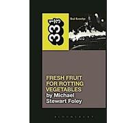 Les fruits frais des Dead Kennedys pour les légumes pourris