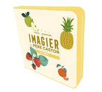 Mon premier Imagier du Père Castor - Les fruits