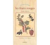 Les Fruits rouges Thierry Delahaye (Auteur), Fabien Seignobos (Illustration)