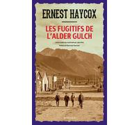 Ernest Haycox – Les Fugitifs de l'Alder Gulch – Roman – Actes Sud – Broché